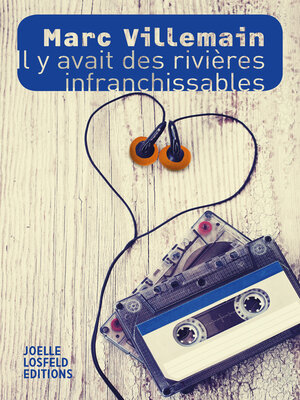 cover image of Il y avait des rivières infranchissables
